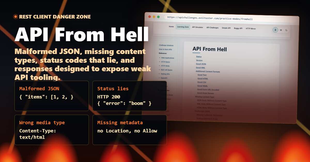 API From Hell burning hero image showing malformed JSON, misleading status codes, missing content types, and the live API From Hell page.